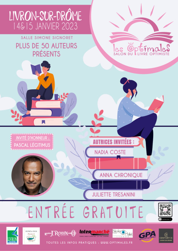 Affiche A3 des Optimales avec bandeau annonçant la date (14 et 15 janvier 2023) et le lieu (Livron-sur-Drôme), le logo des Optimales (un soleil naissant d'un livre), la photo de Pascal Légitimus, invité d'honneur, le nom des autres invitées (Nadia Coste, Juliette Tresanini et Anna Chronique) et la mention "Entrée gratuite", ainsi que le sponsors