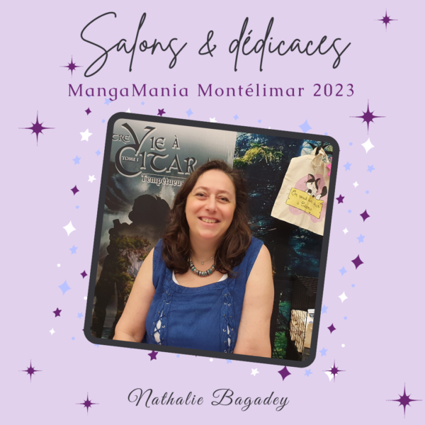 Sur fond mauve étoilé, Nathalie Bagadey sur son stand à MangaMania, avec la mention "Salons et dédicaces - MangaMania Montélimar 2023"